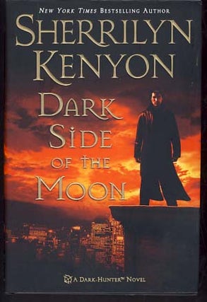 Item #10106 Dark Side of the Moon. Sherrilyn Kenyon