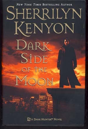 Item #10106 Dark Side of the Moon. Sherrilyn Kenyon.