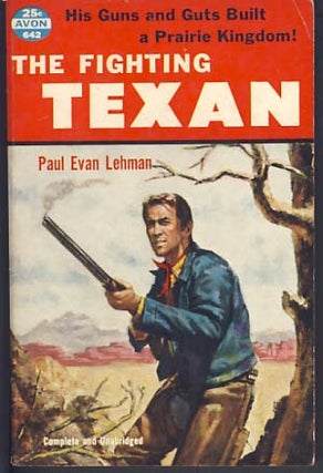 Item #10138 The Fighting Texan. Paul Evan Lehman