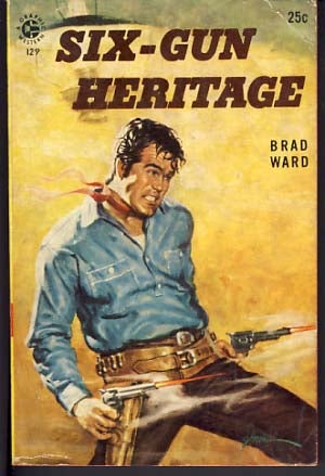 Item #10144 Six-Gun Heritage. Brad Ward.
