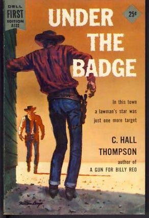 Item #10150 Under the Badge. C. Hall Thompson