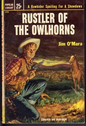 Item #10161 Rustler of the Owlhorns. Jim O'Mara