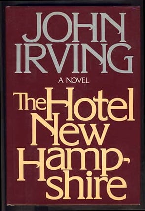 Item #10276 The Hotel New Hampshire. John Irving