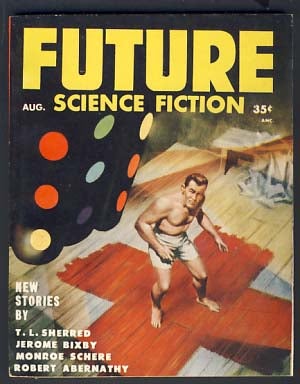 Item #10307 Future Science Fiction August 1954 Vol. 5 No. 2. Robert A. W. Lowndes, ed