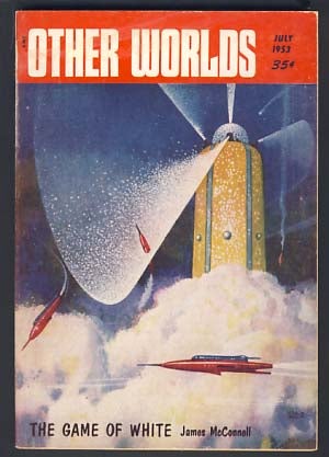 Item #10326 Other Worlds July 1953 No. 31. Raymond Palmer, Bea Mahaffey, eds