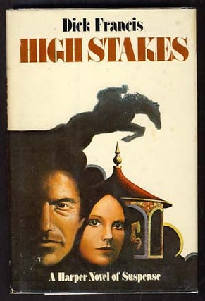 Item #10387 High Stakes. Dick Francis