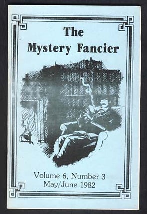 Item #10402 The Mystery Fancier May/June 1982 Volume 6 Number 3. Guy M. Townsend, ed