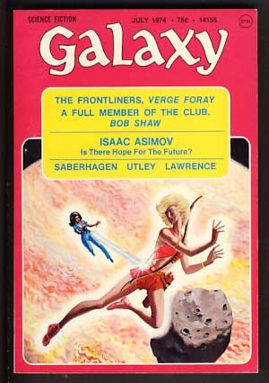 Item #10626 Galaxy July 1974. James Baen, ed