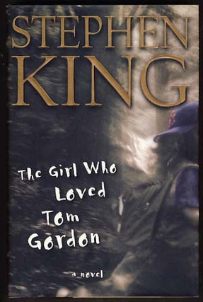 Item #10643 The Girl Who Loved Tom Gordon. Stephen King