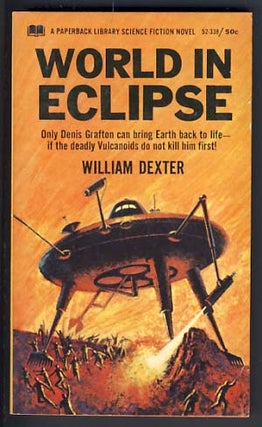 Item #10846 World in Eclipse. William Dexter