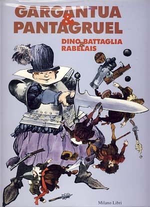 Item #10871 Gargantua & Pantagruel. Dino Battaglia