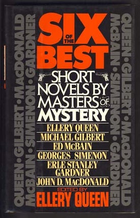 Item #10926 Six of the Best Short Novels by Masters of Mystery. Ellery Queen, ed
