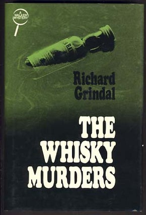 Item #10937 The Whisky Murders. Richard Grindal