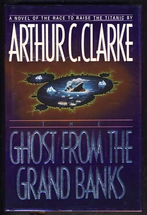 Item #10957 The Ghost from the Grand Banks. Arthur C. Clarke.