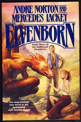 Item #10962 Elvenborn: Book Three of the Halfblood Chronicles. Andre Norton, Mercedes Lackey