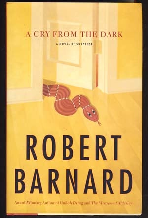 Item #10969 A Cry from the Dark. Robert Barnard.