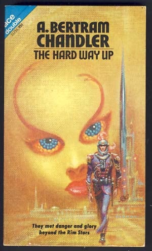 Item #11049 The Hard Way Up / The Veiled World. A. Bertram / Lory Chandler, Robert.