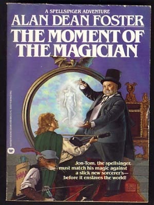 Item #11151 The Moment of the Magician. Alan Dean Foster