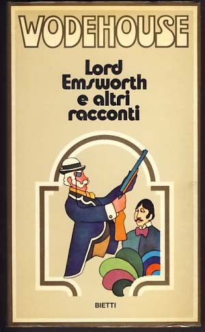 Item #11204 Lord Emsworth e altri racconti (Lord Emsworth and Others). P. G. Wodehouse.