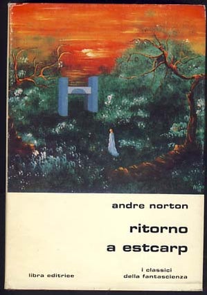 Item #11211 Ritorno a Estcarp (Web of the Witch World - Three Against the Witch World). Andre Norton