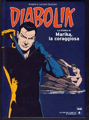 Item #11302 Diabolik - La storia di Marika, la coraggiosa. authors