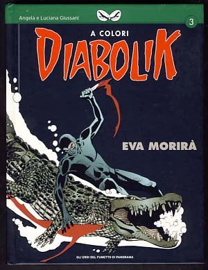 Item #11310 Diabolik - Eva morirà. authors