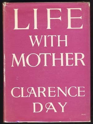 Item #11325 Life with Mother. Clarence Day