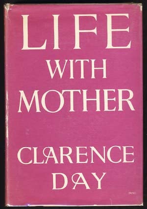Item #11325 Life with Mother. Clarence Day.
