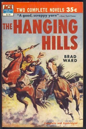 Item #11471 The Hanging Hills. / The Lead-Slingers. Brad / Leithead Ward, J. Edward
