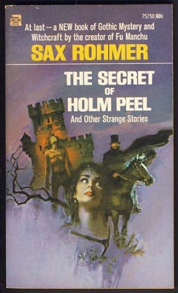 Item #11476 The Secret of Holm Peel. Sax Rohmer