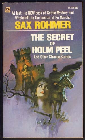Item #11476 The Secret of Holm Peel. Sax Rohmer.