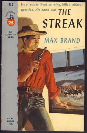 Item #11530 The Streak. Max Brand, Frederick Faust