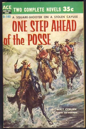 Item #11547 One Step Ahead of the Posse / The No-Gun Fighter. Walt / Nye Coburn, Nelson.