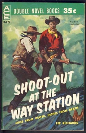 Item #11550 Wild Justice / Shoot-Out at the Way Station. Robert / Richards McCaig, Lee