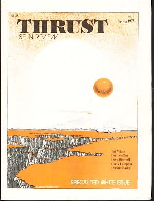 Item #11703 Thrust SF in Review No. 8 Spring 1977. Doug Fratz, ed