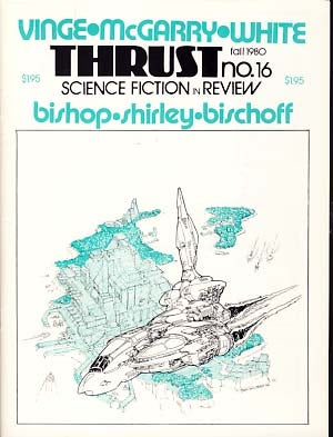 Item #11710 Thrust Science Fiction in Review No. 16 Fall 1980. Doug Fratz, ed