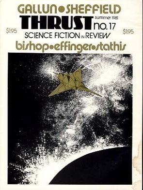 Item #11711 Thrust Science Fiction in Review No. 17 Summer 1981. Doug Fratz, ed