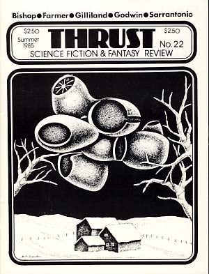 Item #11716 Thrust Science Fiction and Fantasy Review No. 22 Spring/Summer 1985. Doug Fratz, ed