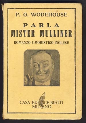 Item #11752 Parla Mister Mulliner (Mr. Mulliner Speaking). P. G. Wodehouse