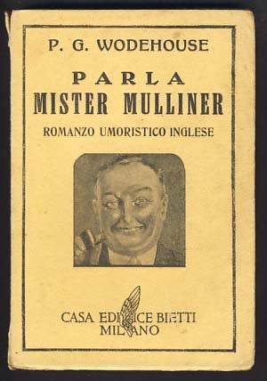 Item #11752 Parla Mister Mulliner (Mr. Mulliner Speaking). P. G. Wodehouse.