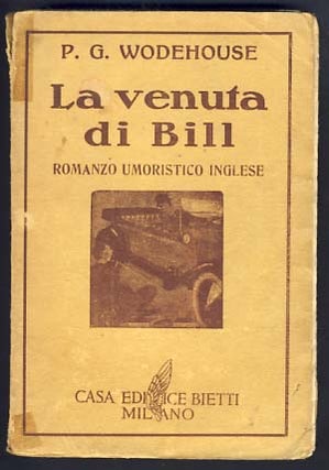 Item #11753 La venuta di Bill (The Coming of Bill). P. G. Wodehouse