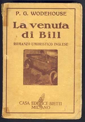 Item #11753 La venuta di Bill (The Coming of Bill). P. G. Wodehouse.