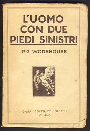 Item #11754 L'uomo con due piedi sinistri (The Man with Two Left Feet). P. G. Wodehouse