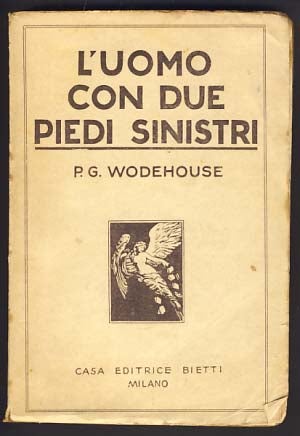 Item #11754 L'uomo con due piedi sinistri (The Man with Two Left Feet). P. G. Wodehouse.
