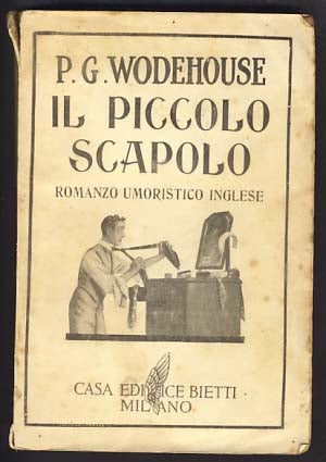 Item #11760 Il piccolo scapolo (The Small Bachelor - Italian Edition). P. G. Wodehouse