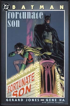 Item #11795 Batman: Fortunate Son. Gerard Jones, Gene Ha.