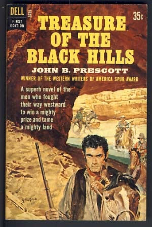 Item #11825 Treasure of the Black Hills. John B. Prescott.
