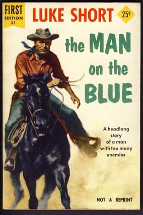 Item #11840 The Man on the Blue. Luke Short