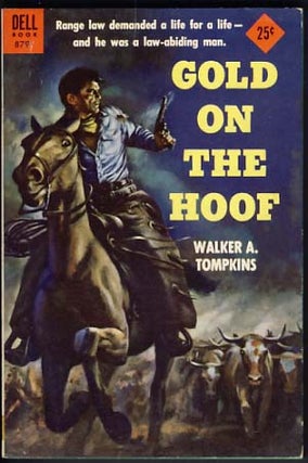 Item #11841 Gold on the Hoof. Walker A. Tompkins