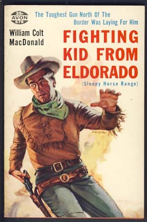 Item #11847 Fighting Kid from Eldorado. William Colt MacDonald.